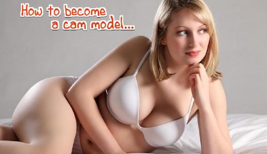 How to Become an Adult Webcam Model!